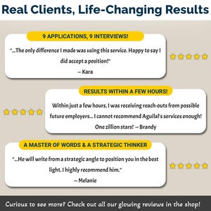 May include: Image showcasing client testimonials with the text "Real Clients, Life-Changing Results." The image includes three customer reviews with star ratings, highlighting positive experiences and results from a resume writing service.