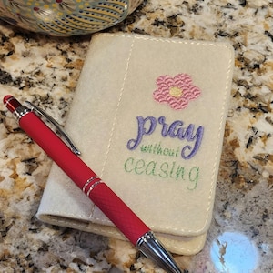 Pray without ceasing mini-notebook machine embroidery design, digital design, ITH mini-notebook cover, in the hoop
