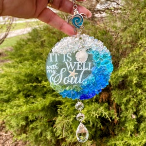 It is Well with my Soul and Just Breathe beach Suncatchers. Grace upon grace like waves to the shore.