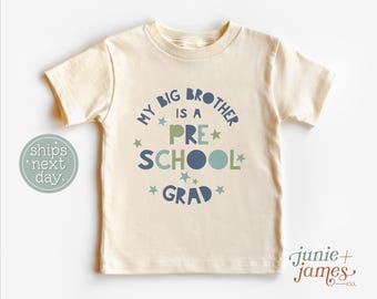 My Big Brother is a Preschool Grad Toddler Shirt - Preschool Graduation Sibling Toddler Tee - Boy Preschool Grad T-Shirt
