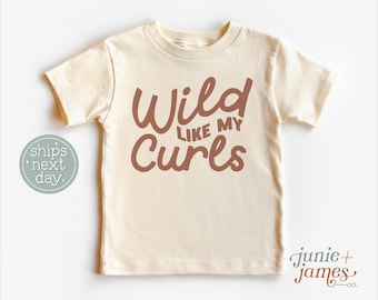 Wild Like My Curls Toddler Shirt - Retro Curly Haired Boy Toddler Shirt - Retro Wild Child Neutral Toddler Tee