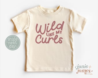 Wild Like My Curls Toddler Shirt - Retro Curly Girl Toddler Shirt - Retro Wild Child Neutral Toddler Tee