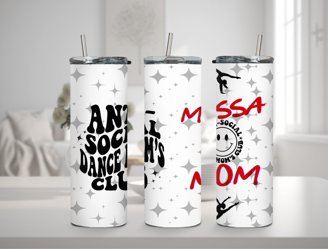 Custom Antisocial Dance Mom Tumbler Etsy