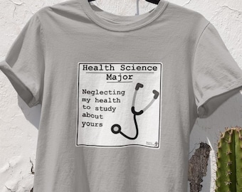 Health Science Major Shirt | Funny Stethoscope Student Tee