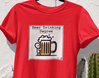 Beer Drinking Degree Shirt | Funny Casual Humor Tee