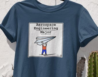 Aerospace Engineering Major | Funny STEM Humor Shirt | Student Gift Tee