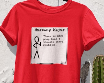 Nursing Major Shirt | Funny Clinical Reality Tee