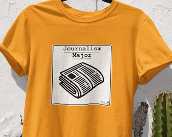 Journalism Major | Funny News Humor Shirt | Student Gift Tee