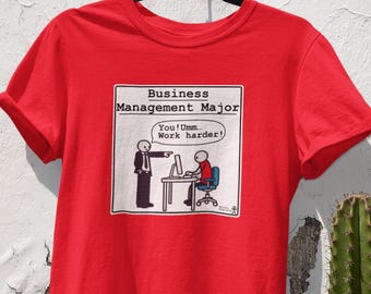 Business Management Major Shirt | Funny Management Humor Tee