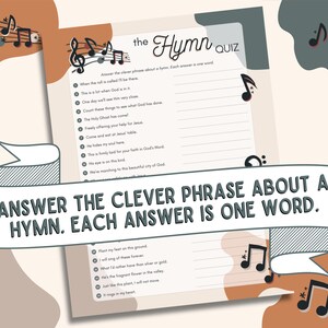 May include: A printable game with a light brown background and a white sheet of paper with the text "the Hymn QUIZ" and a list of questions about hymns. The text "ANSWER THE CLEVER PHRASE ABOUT A HYMN. EACH ANSWER IS ONE WORD." is on a white banner with a gray outline.