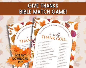 May include: A printable Thanksgiving game with a fall theme. The game is called "I Will Thank God..." and asks players to match reasons to thank God with Bible verses. The game features a watercolor background with leaves and a white border.