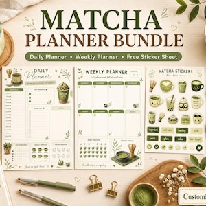 May include: A Matcha Planner Bundle with a daily planner, weekly planner, and sticker sheet. The design features green and beige tones with matcha-themed illustrations, including matcha lattes and tea sets. The text includes "Printable" and "Instant Download."