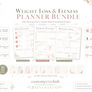 May include: A weight loss and fitness planner bundle featuring three printable sheets titled Diet Planner, Exercise Planner, and Monthly Goal. The set includes ten bonus memo pads with floral accents, all presented in a soft color palette.
