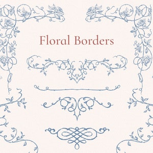 May include: A set of eight blue floral borders with a title that reads "Floral Borders". The borders are made up of vines, leaves, and flowers. Some of the borders have butterflies.