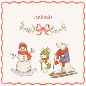 May include: A watercolor illustration of a snowman, a mouse on skis, and a small animal wearing a green hat and red scarf. The illustration is titled "Animals" and features a floral design above the title.