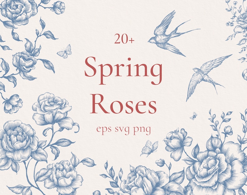 May include: A digital illustration of blue and white spring roses with birds and butterflies. The text "20+ Spring Roses eps svg png" is in the center of the image.