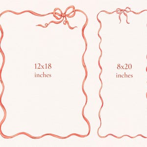 May include: Two watercolor illustrations of pink ribbon frames with bows. The larger frame is 12x18 inches and the smaller frame is 8x20 inches.