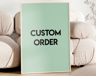 Custom Order Anything You Want in My Art Style, Digital Poster Made To Order, Personalized Wall Art