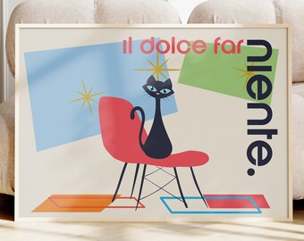 Il Dolce Far Niente Poster Printable, Funny Cat Wall Art, Italian Quote Print, Mid Century Modern Living Room Decor Italy