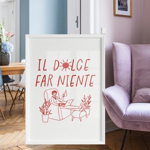 Il Dolce Far Niente Poster Printable Italian Quote Print Italy Art, Hand Drawn Red Wall Art Retro Dining Room Decor Large