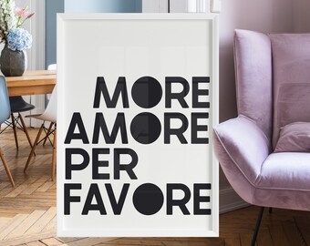 Mehr Liebe bitte druckbares Poster, italienischer Satzdruck, Italien-Wanddekoration, Typografie, moderne schwarz-weiße italienische Wörter
