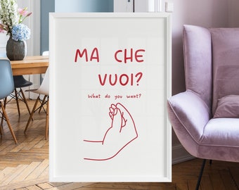 Pero, ¿qué quieres? Cartel imprimible Gesto de la mano italiana, Impresión de frase italiana Regalo divertido Italia Dibujado a mano Decoración de oficina roja