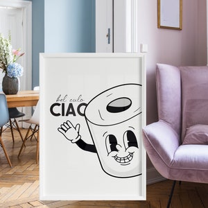 Ciao Bel Culo Poster Stampabile Bagno, Stampa Frase Italiana Divertente, Carta Igienica Mascot Decorazione WC Cartello, Arte Parete Toilette