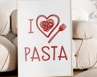 I Love Pasta Poster Printable, Pasta Quote Red Print, Italian Wall Art, Dining Room Cute Decor, Italian Food Drawn