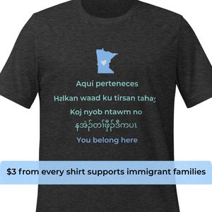 You Belong Here Shirt – Multilingual Minnesota Welcome Tee, Pro-Immigrant T-Shirt, Support Minnesota Gift