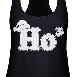 Ho to the Third Power Christmas Racerback Tank Top