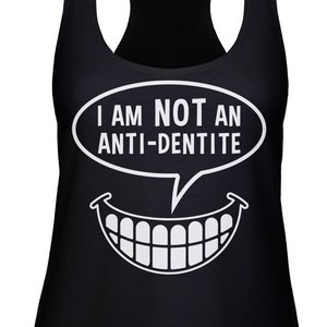 I Am NOT An Anti-Dentite Ladies Racerback Tank Top -Funny, Pop Culture Shirt