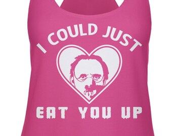 I Could Just Eat You Up Ladies Racerback Tank Top - Funny, Horror Themed Valentines Day Shirt