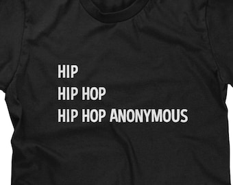 Hip Hop Anonymous T-Shirt: Funny Pop Culture Tee or Tank