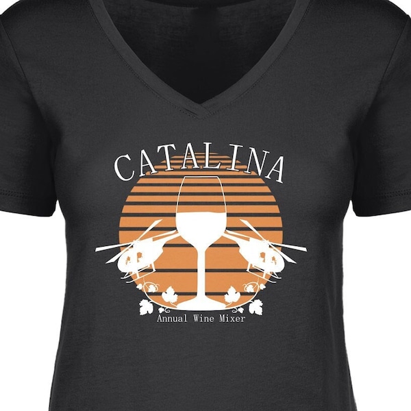 Catalina Annual Wine Mixer Ladies Crewneck or V-neck T-shirt - Funny, Pop Culture Shirt