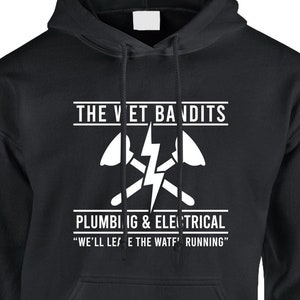 The Wet Bandits Plumbing And Electrical Hoodie Pullover or Crewneck Sweatshirt -Home Alone, Harry And Marv, Christmas, Funny, Holiday shirt