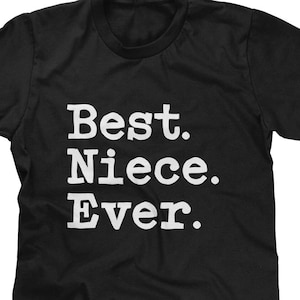 Best Niece Ever Mens T-shirt or Tank Top -Family Shirt, Favorite Niece Shirt, Text Shirt