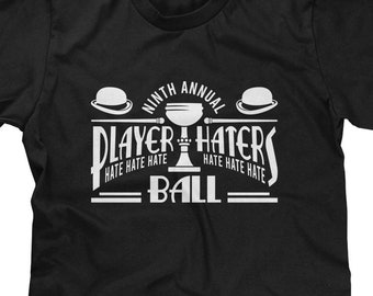 9th Annual Player Hater's Ball Mens T-shirt or Tank Top - Funny, Pop Culture Shirt