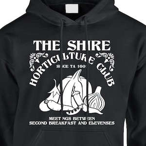 The Shire Horticulture Club Hoodie Pullover or Crewneck Sweatshirt - Fantasy, Funny, Pop Culture Shirt