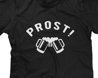 Prost! Beers Mens T-shirt or Tank Top -Oktoberfest, Drinking Shirt