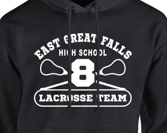 East Great Falls High School Lacrosse Team Hoodie Pullover or Crewneck Sweatshirt -Funny, Pop Culture Shirt