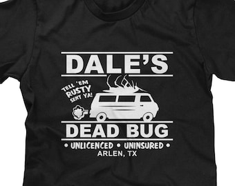 Dale's Dead Bug Mens T-shirt or Tank Top - Funny, Pop Culture Shirt