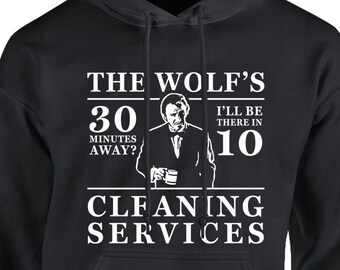 The Wolf's Cleaning Services  Hoodie Pullover or Crewneck Sweatshirt -Funny, Pop Culture Shirt