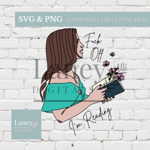 Digital Download, F*Off I'm Reading SVG, Spicy books PNG, Bookish, Romance Reader, Smutty Books, Book Lover SVG, Books, Reader