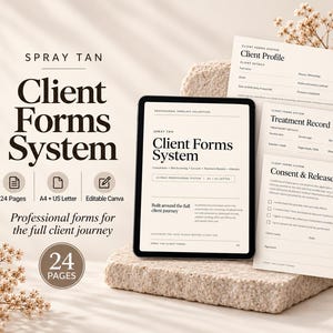 May include: A digital tablet displaying a Spray Tan Client Forms System template, accompanied by printed paper forms including a Client Profile, Treatment Record, and Consent & Release. The text indicates a 24-page professional system in A4 and US Letter.