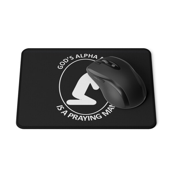 God's Alpha Male is A Praying Man - Mouse Pad