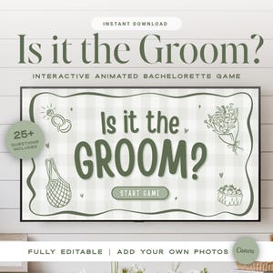 May include: An interactive animated bachelorette game titled Is it the Groom? displayed on a screen. The design features a sage green colour palette, a checkered background, and illustrations of a ring, flowers, a bag, and a basket of fruit.
