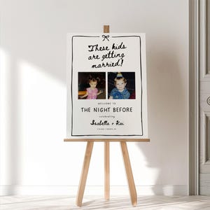 The Night Before Photo Welcome Sign Template, Wedding Rehearsal Dinner Sign, These Kids Are Getting Married Sign, Rehearsal Welcome Sign DIY