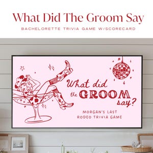 What Did The Groom Say Bachelorette Trivia, Last Rodeo Bachelorette Drinking Game, Let&#39;s Go Girls Nashville Guess Who Said It Game Canva DIY