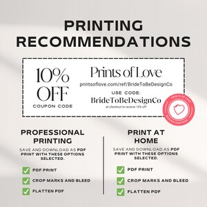 May include: A printable design guide with tips for professional and at-home printing. It includes a 10% off coupon code for Prints of Love with the code "BrideToBeDesignCo".