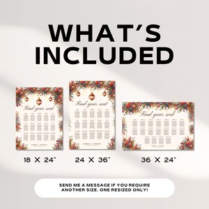 May include: Three floral wedding seating charts with the text "Find your seat". The charts are in different sizes: 18 x 24 inches, 24 x 36 inches, and 36 x 24 inches. The words "WHAT'S INCLUDED" are at the top.
